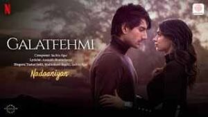 Galat Fehmi Lyrics - Nadaaniyan | Ibrahim Ali Khan - LyricsMini.com