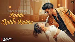 Laddu Laddu Rakhe Lyrics