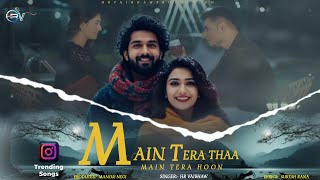 Main Tera Tha Main Tera Hoon Lyrics