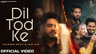 Dil Tod Ke Lyrics
