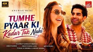 Tumhe Pyaar Ki Kadar Tak Nahi Lyrics