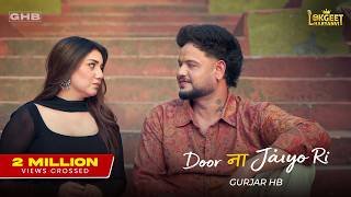 Door Na Jaiyo Ri Lyrics