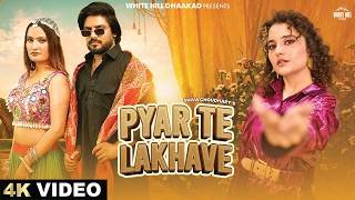 Pyar Te Lakhave Lyrics