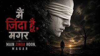 Main Zinda Hoon Magar Lyrics