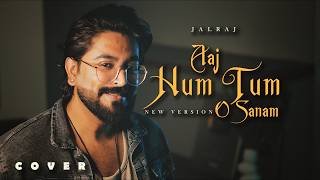 Aaj Hum Tum O Sanam Lyrics
